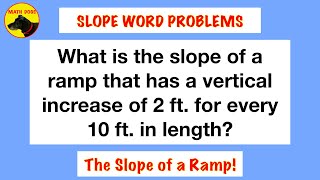 Slope Word Problems (Slope of a Ramp!)