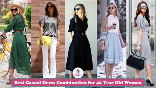Best Casual Dress Combination for 40 Year Old Woman | Fashion Over 40 | Over 40 Style