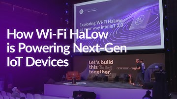 How Wi-Fi HaLow (802.11ah) Is Powering Next-Gen IoT Devices | Things Conference 2025