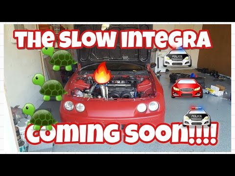 The Slowest Integra that could shall be out soon!!