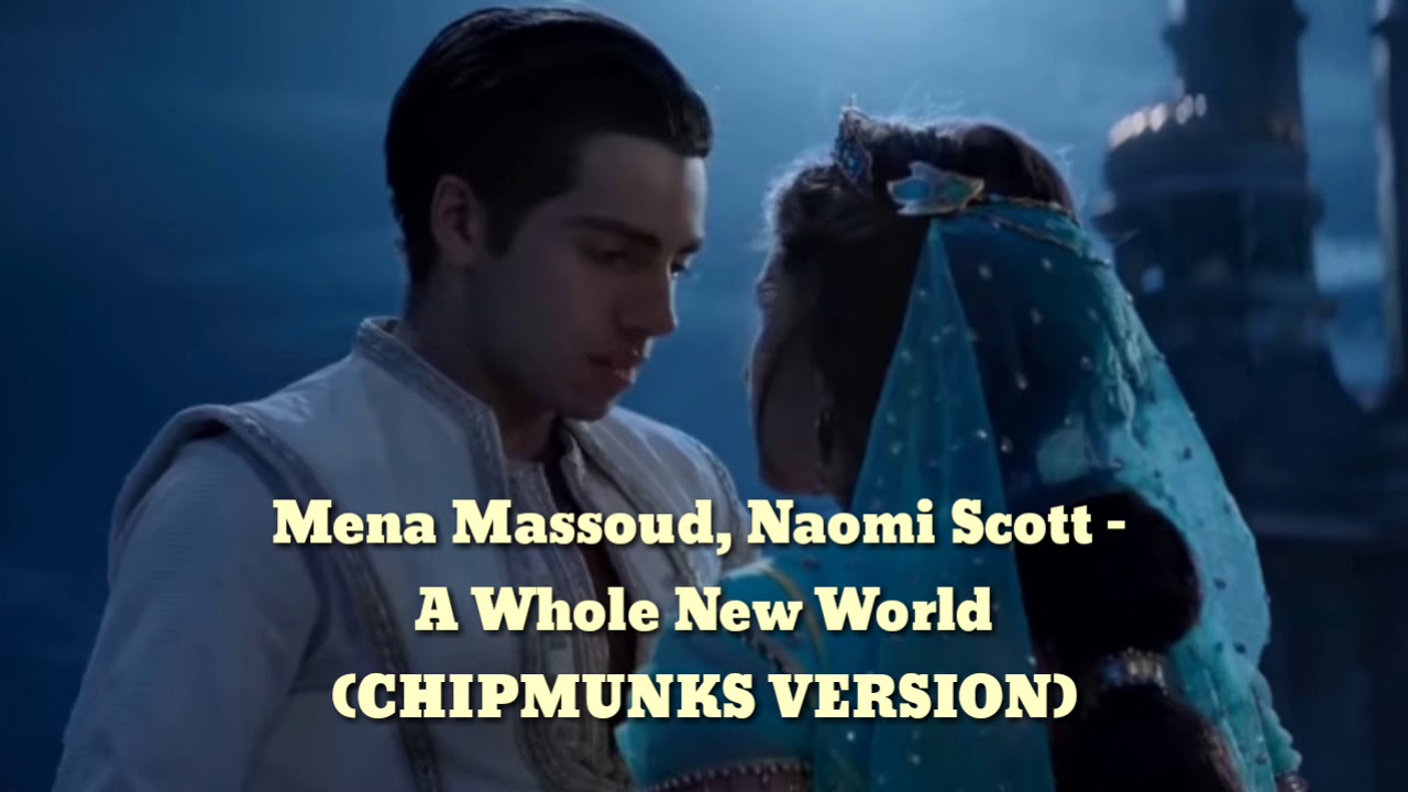 Mena Massoud, Naomi Scott - A Whole New World (From 