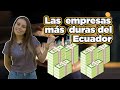 Economía para Homero: las empresas más duras del Ecuador