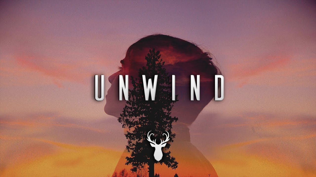 Unwind | Chill Mix