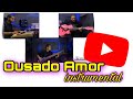 OUSADO AMOR  (Tiago e Tamires) INSTRUMENTAL - COVER RECKLESS LOVE |