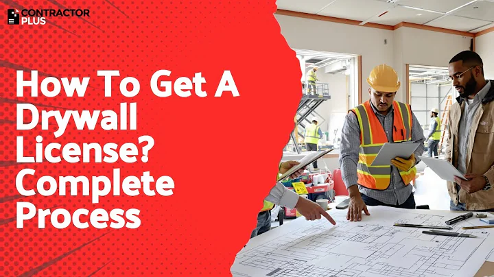 How To Get A Drywall License? Complete Process