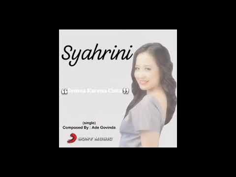Syahrini - Semua Karena Cinta