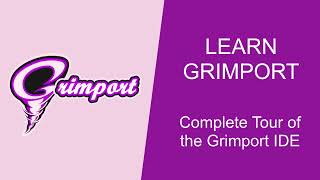 Learn Grimport [PART7] - A complete tour of the Grimport Script Editor IDE