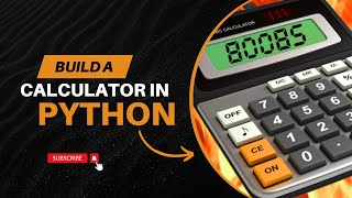 Build a Robust Calculator Using Python
