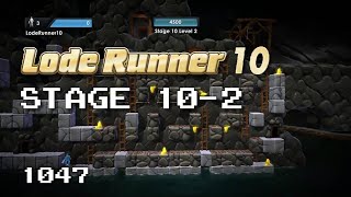 Lode Runner 10 - Stage 10-2 [1047]
