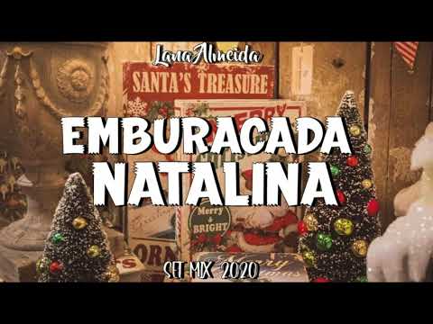 DJ Lana Almeida - EMBURACADA NATALINA (SETMIX 2020)