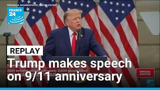 REPLAY: Trump speaks at 9/11 25th anniversary ceremony at the Pentagon • FRANCE 24 English