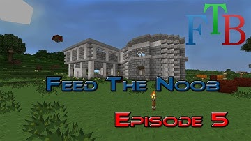 Feed the Noob - FTB - Episode 5 Power Station Plans