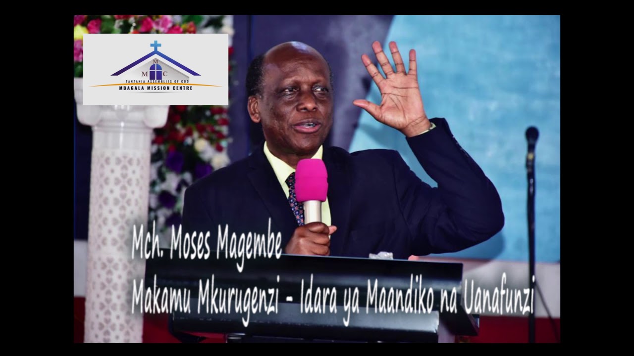 SEMINA -  Mch. Moses Magembe (Sehemu ya Kwanza)