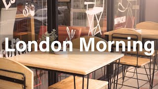 London Cafe Ambience - Morning Coffee Shop Music and Romantic Bossa Nova for Cafe ASMR