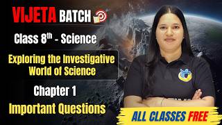 Details Important Questions - Exploring the Investigative world of Science | Class 8th Chapter 1 | Curiosity News