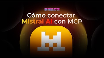 Cómo conectar Mistral a Dataslayer MCP: Chatea con tus datos de marketing | Tutorial paso a paso