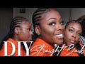 DIY| I Did My OWN Straight Back FEED-INS || Bomb Quarantine Protective Style || Lexsa Marie