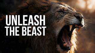 UNLEASH THE BEAST — This Song Will Awaken The Power Inside You