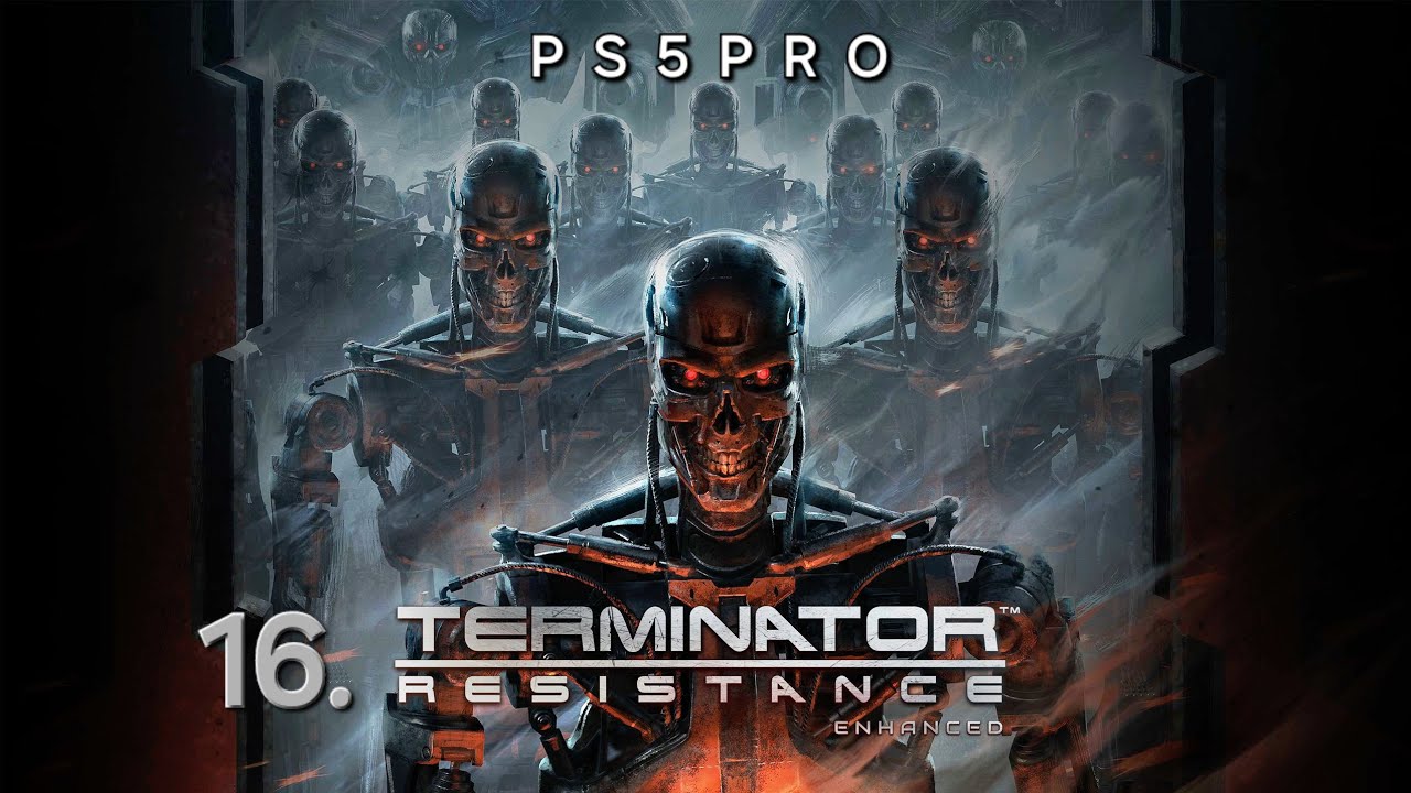 ⚡️CAPITULO 16 de TERMINATOR RESISTANCE ENHANCED | PS5PRO | 4K | HDR ⚡️ 