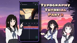 Typography Tutorial Part 2  (4miel_edits)