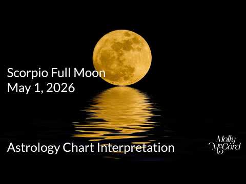 Powerful Truths and Facing Fears To Align With New Beginnings ~ Scorpio Full Moon May 2026