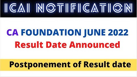 CA FOUNDATION RESULT JUNE 2022 | CA FOUNDATION JUNE 2022 RESULT DATE | CA FOUNDATION EXAM RESULT