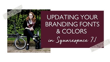 How to Update Your Squarespace Fonts, Logos, & Colors