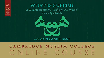 What is Sufism? Online Course with Mariam Sheibani