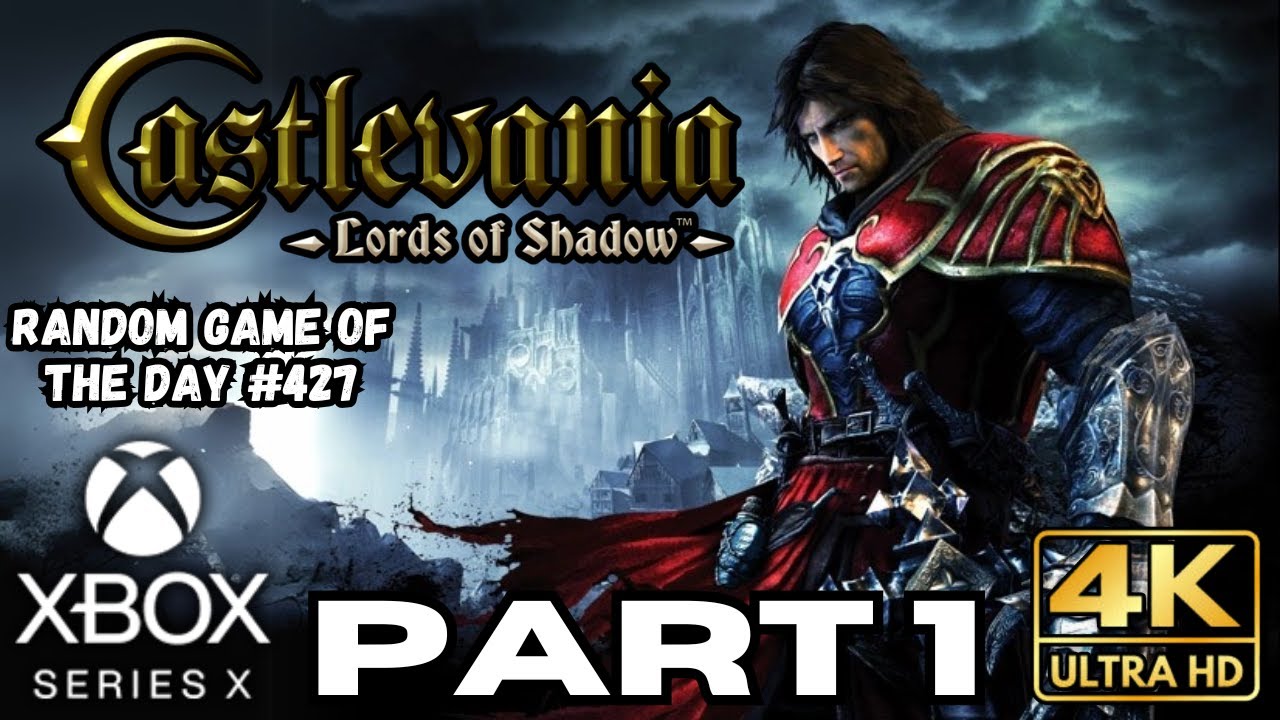 Castlevania Lords of Shadow Gameplay Part 1 | Xbox Series X |S | 4K HDR | RANDOM GAME OF THE DAY 427