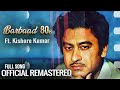 Barbaad 80s Saiyaara Ft KishoreKumar Version 