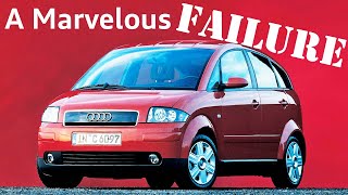 A Marvelous Failure: The Audi A2