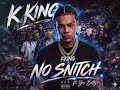 K KING No Snitch I Don T Need Fake Love Ft Draco Queen Official Audio Street Rap 2026 mp3