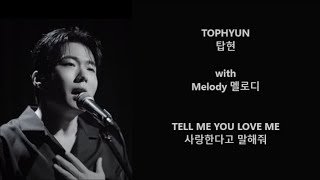Melody 멜로디 sings with Tophyun 탑현 - Tell Me You Love Me 사랑한다고 말해줘 - Han, Eng, Rom Lyrics