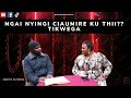 Ngai nyingi ciaumire ku thii tikwega kate jijo and kareithi wa njenga