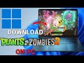 How to Download and Install Plants vs. Zombies 2 on PC or Laptop – Play Plants vs. Zombies 2 on PC