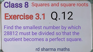 class 8 ex. 3.1 q12 squares and square roots rd sharma maths