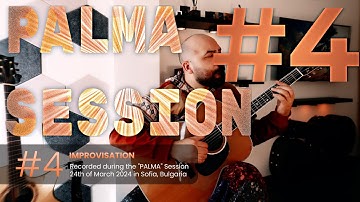 Impro №4 ⦂ Palma Session ⦂ 24 March 2024