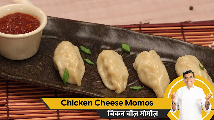 Chicken Cheese Momos | चिकन चीज़ मोमोज़ | How to make Momos at Home | Sanjeev Kapoor Khazana