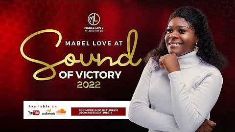 Mabel Love - Electrifying Ministration @Sounds of Victory'22