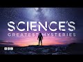 Sciences greatest mysteries  bbc select