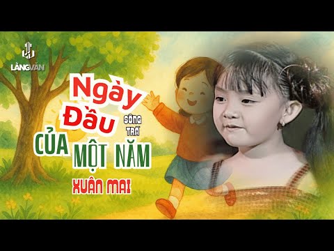 Ngày Đầu Một Năm ♫ Xuân Mai ♫ Xuân Mai & Con Cò Bé Bé Official
