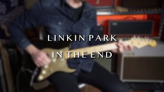 Linkin Park - In The End - Guitar Cover by Robert Bisquert