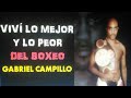 ENTREVISTA al Boxeador GABRIEL CAMPILLO/Campeón Mundial de Boxeo