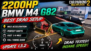 2200HP BMW M4 G82 Best Drag Setup | Car Parking Multiplayer 2 New Update 1.3.2