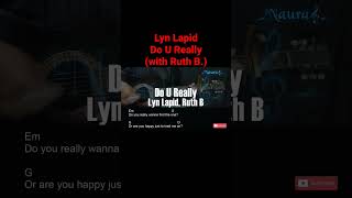 Lyn Lapid - Do U Really (with Ruth B.) Guitar Chords Lyrics #shorts