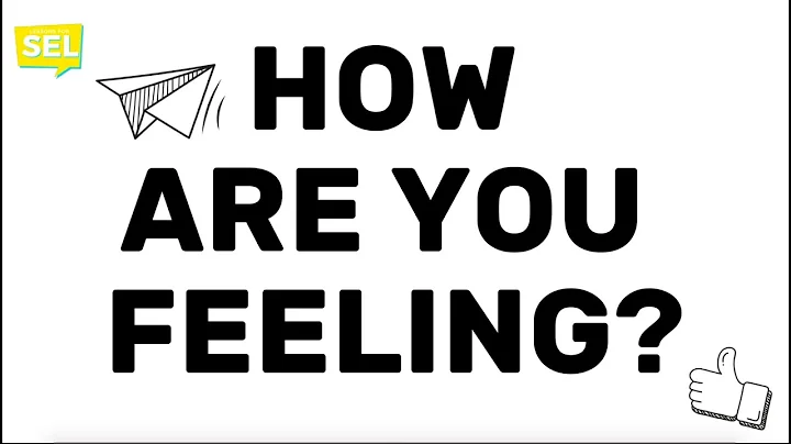 SEL Video Lesson of the Week - How Are You Feeling?