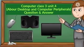 Celebrity computer class 3 unit 4 ( question and answer ) || about desktop and computer peripherals Wealth
