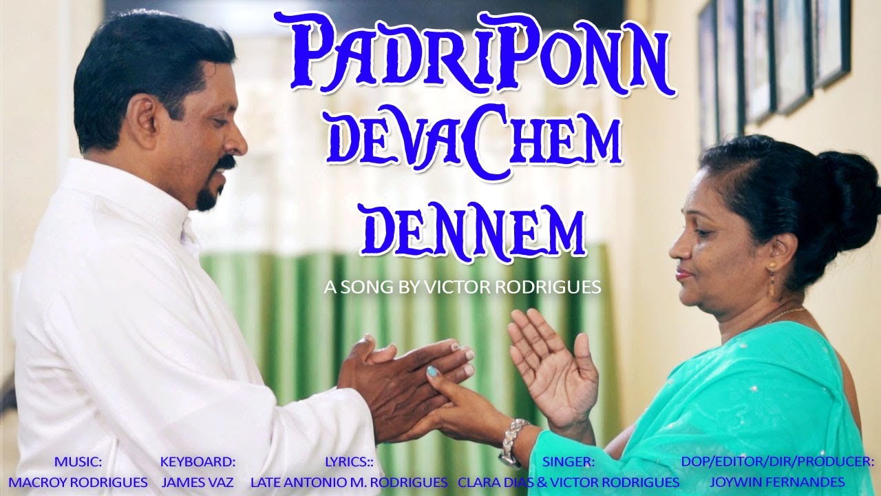 Padriponn Devachem Dennem  A Song by Victor Rodrigues  Joywin Fernandes Please dont DOWNLOAD