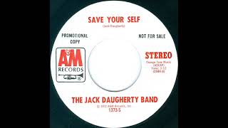 Save Your Self - The Jack Daugherty Band (stereo 45)