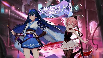 [Illusion Connect | Global] First Look Gameplay | IOS & Android